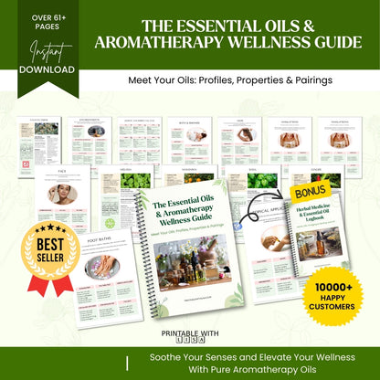 The Essential Oils & Aromatherapy Guide (61+ Pages) - The Ultimate Healing Toolkit for Calm, Clarity & Natural Wellness