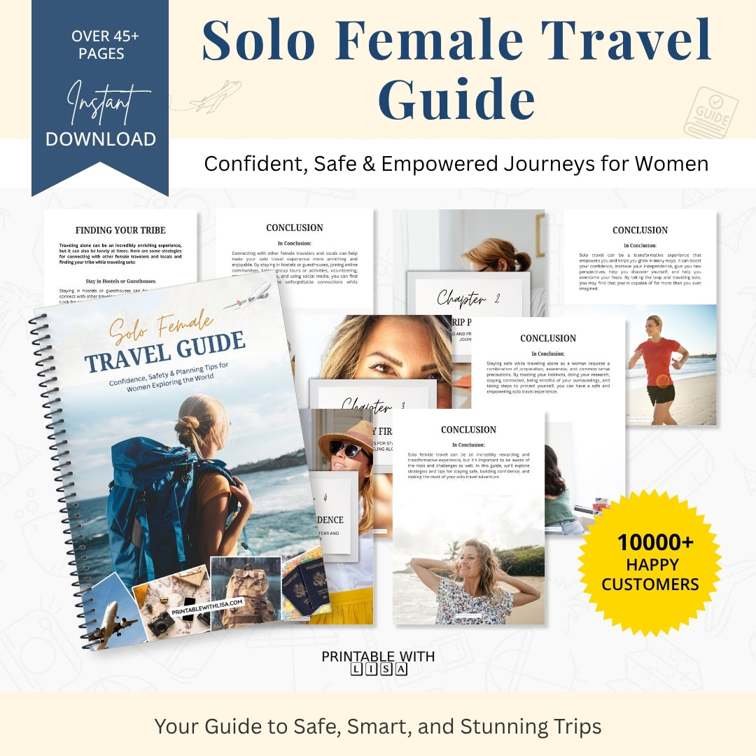 Solo Female Travel Guide – Empowerment, Safety, & Confidence on Your Journey